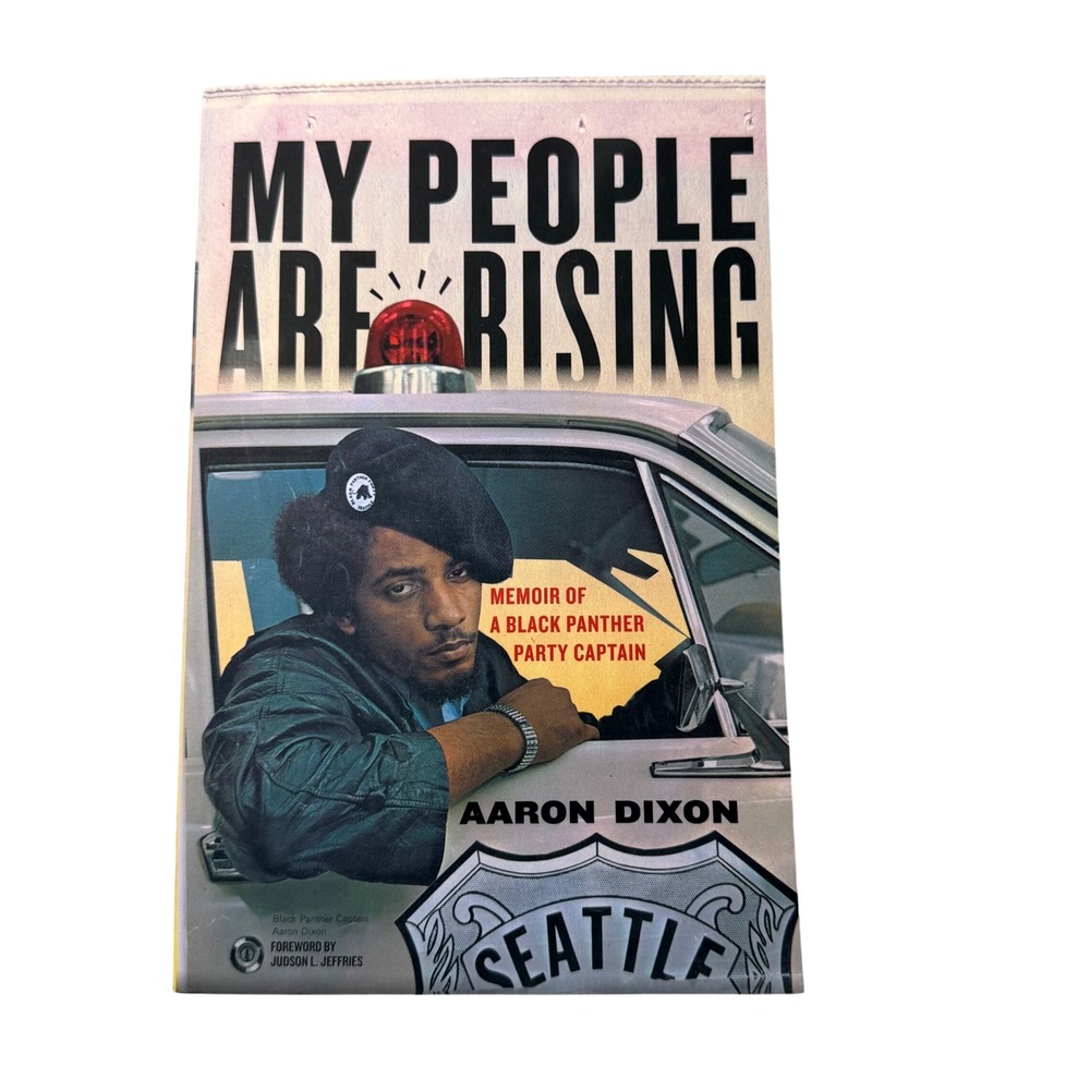 My People Are Rising Aaron Dixon Black Panther Party Memoir Paperback 2012
